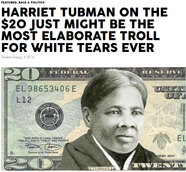 Harriet Tubman On The $20 Just Might Be The Most Elaborate Troll For White Tears Ever