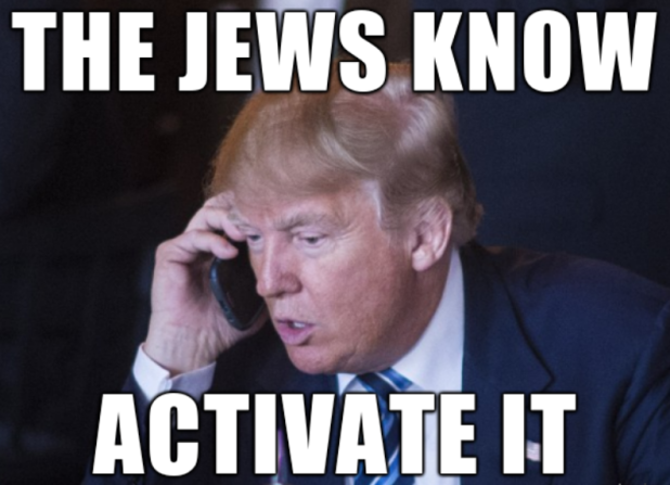 the jews know activate it donald trump