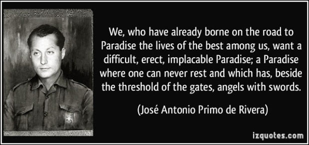 quote-we-who-have-already-borne-on-the-road-to-paradise-the-lives-of-the-best-among-us-want-a-jose-antonio-primo-de-rivera-349928