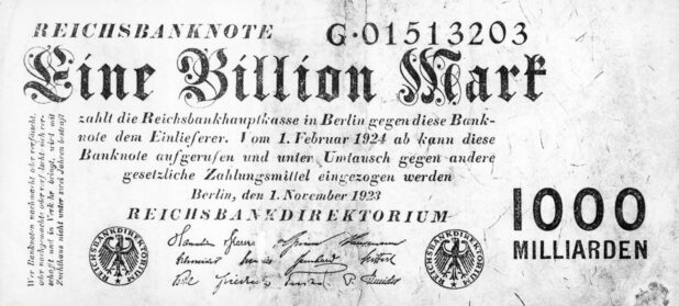 A one trillion mark note. 1923. (Note- billion in German, trillion translated in English)